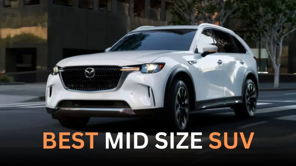 Best Mid Size SUV